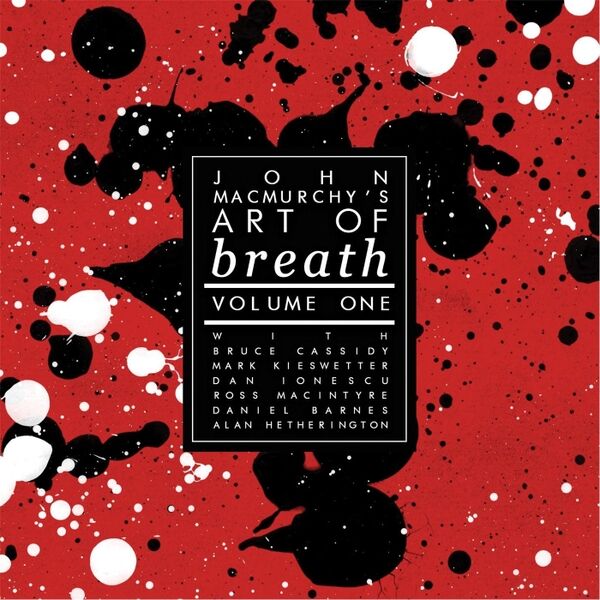 Cover art for John MacMurchy's Art of Breath, Vol. 1